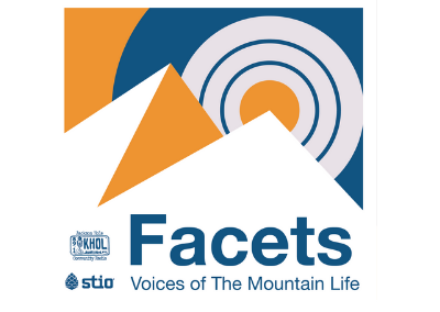 Facets: Voices of the Mountain Life